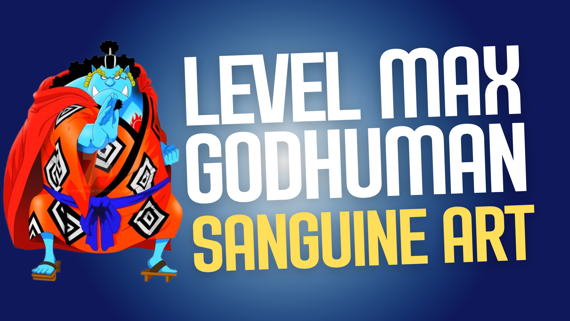 🩸 Sanguine Art + God Human + Level Máximo