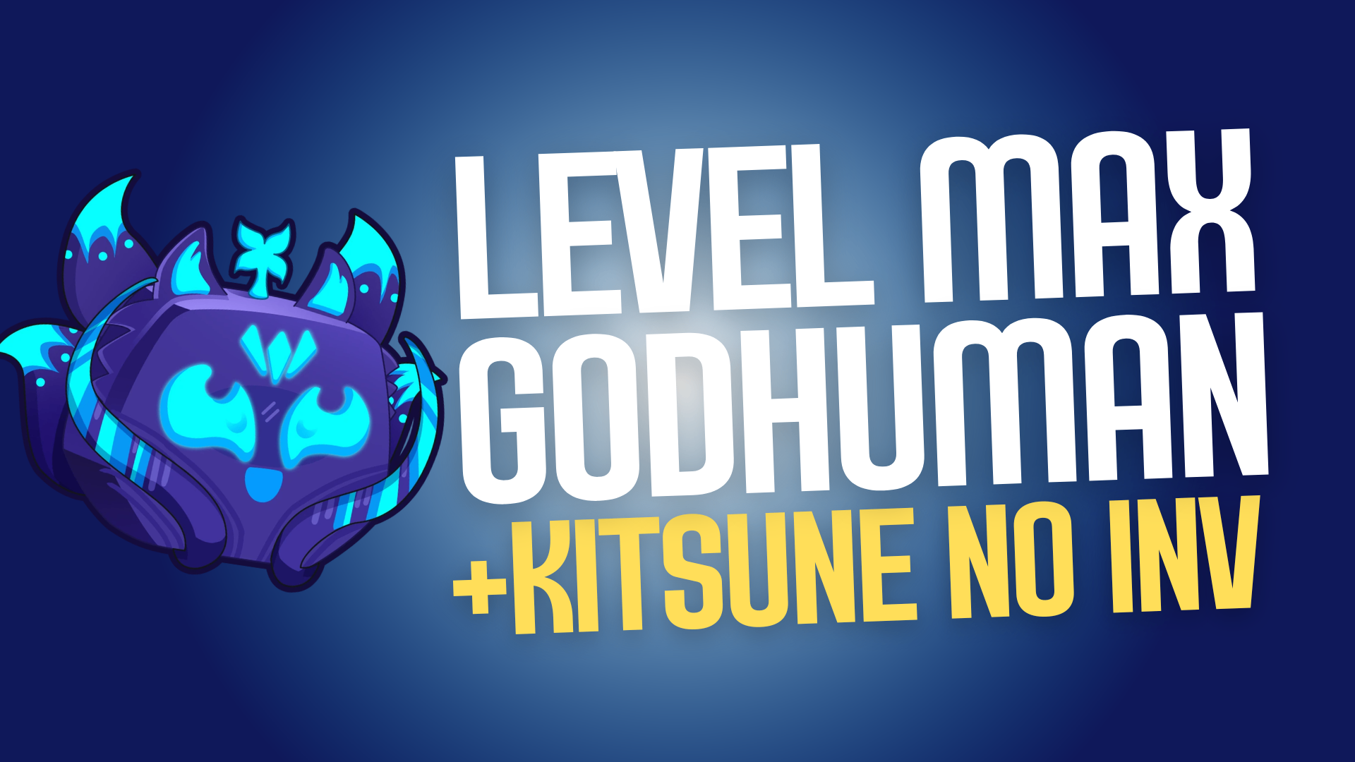🦊 Kitsune no Inventário + Level Máximo + God Human